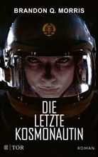 Brandon Q Morris, Brandon Q. Morris - Die letzte Kosmonautin