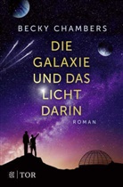 Becky Chambers - Die Galaxie und das Licht darin