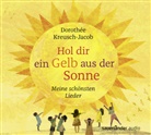Dorothee Kreusch-Jacob, Dorothée Kreusch-Jacob - Hol dir ein Gelb aus der Sonne, 2 Audio-CD (Audiolibro)