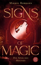 Mikkel Robrahn - Signs of Magic 3 - Die Spur des Hounds