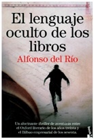 Alfonso Del Rio, Alfonso del Río - El lenguaje oculto de los libros