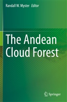 Randall W. Myster, Randal W Myster, Randall W Myster - The Andean Cloud Forest