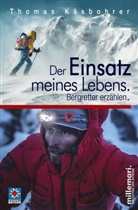 Thomas Käsbohrer - Der Einsatz meines Lebens.