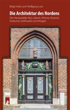 Birgit Holst, Dr Wolfgan Lutz, Wolfgang Lutz, Wolfgang (Dr. Lutz, Wolfgang (Dr.) Lutz - Die Architektur des Nordens