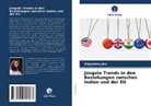 Vidyottma Jha - Jüngste Trends in den Beziehungen zwischen Indien und der EU