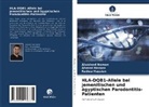 ahme hassan, Ahmed Hassan, Radwa Hussien, Alwalee Noman, Alwaleed Noman - HLA-DQB1-Allele bei jemenitischen und ägyptischen Parodontitis-Patienten