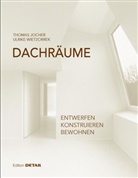 Thomas Jocher, Ulrik Wietzorrek, Ulrike Wietzorrek - DACHRÄUME