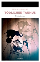 Petra Spielberg - Tödlicher Taunus