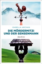 Isabella Archan - Die MörderMitzi und der Sensenmann