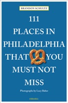 Lucy Baber, Leo Ranjo, Brando Schultz, Brandon Schultz, Lucy Baber, Lucy Baber... - 111 Places in Philadelphia That You Must Not Miss