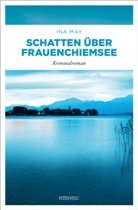 Ina May - Schatten über Frauenchiemsee