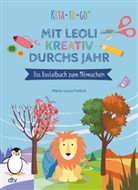 Marie-Luisa Puttich, Marie-Luisa Puttich - Kita-to-Go: Mit Leoli kreativ durchs Jahr - Das Bastelbuch zum Mitmachen