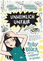 Cally Stronk, Constanze von Kitzing - Unheimlich unfair - Ruby Black und der Wettkampf der Schulen