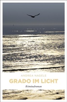 Andrea Nagele - Grado im Licht