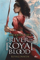 Amanda Joy - A River of Royal Blood - Rivalinnen