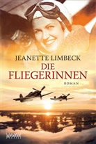 Jeanette Limbeck - Die Fliegerinnen