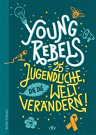 Benjami Knödler, Benjamin Knödler, Christine Knödler, Felicitas Horstschäfer - Young Rebels 25 Jugendliche, die die Welt verändern