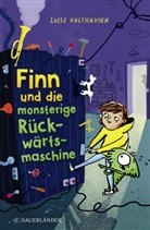 Luise Holthausen, Tine Schulz - Finn und die monsterige Rückwärtsmaschine