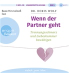 Doris Wolf, Doris (Dr.) Wolf, Beate Himmelstoß - Wenn der Partner geht, 1 Audio-CD, 1 MP3 (Hörbuch)