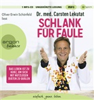 Carsten Lekutat, Carsten (Dr. med.) Lekutat, Oliver Erwin Schönfeld - Schlank für Faule, 1 Audio-CD, 1 MP3 (Hörbuch)