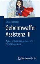 Romanic, Enisa Romanic - Geheimwaffe: Assistenz III