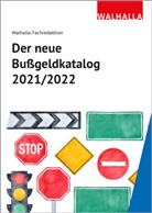 Walhalla Fachredaktion, Walhalla Fachredaktion - Der neue Bußgeldkatalog 2021/2022