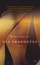 Jr. Jones, Robert (jun.) Jones, Robert Jones Jr, Robert Jones Jr. - Die Propheten