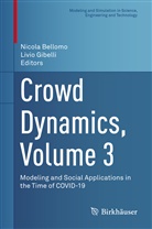 Nicol Bellomo, Nicola Bellomo, Gibelli, Gibelli, Livio Gibelli - Crowd Dynamics, Volume 3