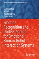 Luefen Chen, Luefeng Chen, Kaoru Hirota, Witold Pedrycz, Witold et al Pedrycz, Mi Wu... - Emotion Recognition and Understanding for Emotional Human-Robot Interaction Systems
