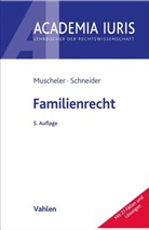 Karlheinz Muscheler, Angie Schneider - Familienrecht