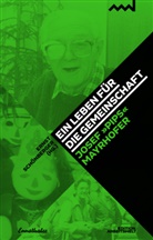 Erns Schönberger, Ernst Schönberger - Ein Leben für die Gemeinschaft