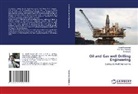 Si-Liang Li, Khan M. G. Mostofa, Saeid Pourmorad - Oil and Gas well Drilling Engineering