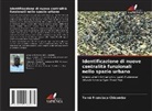 Tomé Francisco Chicombo - Identificazione di nuove centralità funzionali nello spazio urbano