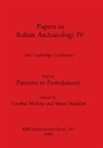 Caroline Malone, Simon Stoddart - Papers in Italian Archaeology IV