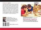 María Magdalena Jústiz Guerra, Luis Gustavo Martínez González, Dangel Roque Aguilar - Estimulación Cognitiva