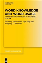 Wolfgang U. Dressler, Vito Pirrelli, Ing Plag, Ingo Plag, Wolfgang U Dressler - Word Knowledge and Word Usage
