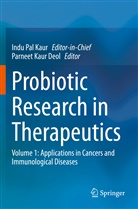 Parneet Kaur Deol, Indu Pal Kaur, Parnee Kaur Deol, Parneet Kaur Deol, Pal Kaur, Pal Kaur - Probiotic Research in Therapeutics