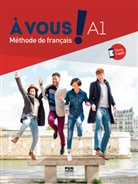 Hélène Andrawiss-Dlamini, Delphine Barreau, Marine Bechtel, Marine Bigot-Tessier, Margot Bonvallet, Céline Chabert... - A vous ! A1