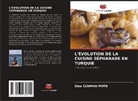 Sibel Cuniman Pinto - L'ÉVOLUTION DE LA CUISINE SÉPHARADE EN TURQUIE