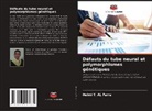Helmi Y. AL Farra - Défauts du tube neural et polymorphismes génétiques