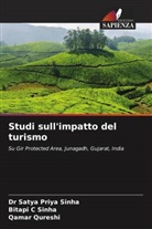 Bitapi C Sinha, Qamar Qureshi, Dr Satya Priya Sinha, Satya Priya Sinha - Studi sull'impatto del turismo