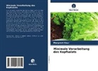 Manpreet Kaur - Minimale Verarbeitung des Kopfsalats