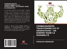 Marielida Rodriguez - CONNAISSANCES TRADITIONNELLES ET GÉOHISTOIRE : UN BINÔME POUR LA DURABILITÉ
