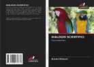 Branko Mi¿kovi¿, Branko Miskovic - DIALOGHI SCIENTIFICI