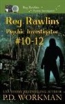 P. D. Workman - Reg Rawlins, Psychic Investigator 10-12