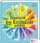 Georg Austen, Julia Heese, Julian Heese, Yvonne Willicks - Gemeinsam das Kirchenjahr erleben