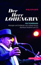 Andy Zahradnik - Der Herr Lohengrin