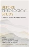 Harry O. Maier, Ashley John Moyse, Richard R. Topping - Before Theological Study