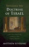 Matthew Levering - Engaging the Doctrine of Israel