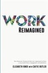 Elizabeth Knox, Caitie Butler - Work Reimagined